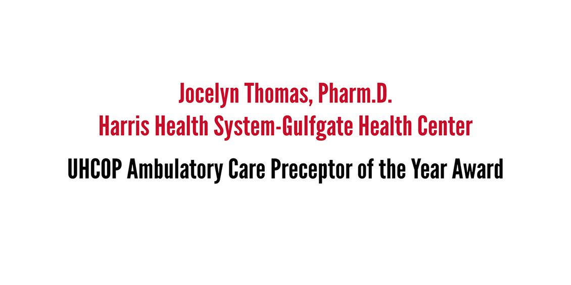 Ambulatory Care Preceptor, Jocelyn Thomas, Pharm.D., HHS - Gulfgate