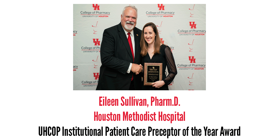 Institutional Patient Care Preceptor, Eileen Sullivan, Pharm.D., Houston Methodist Hospital